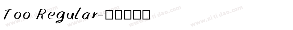 Too Regular字体转换